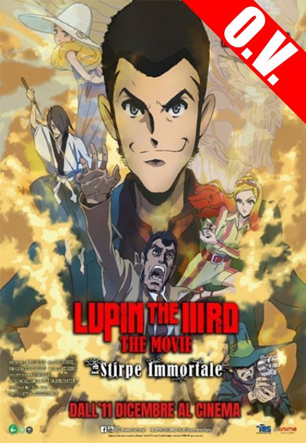 LUPIN THE IIIRD - THE MOVIE: LA STIRPE IMMORTALE | ORIGINAL VERSION